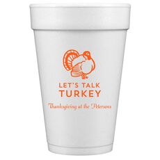 Let's Talk Turkey Styrofoam Cups