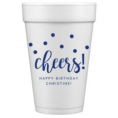 Confetti Dots Cheers Styrofoam Cups