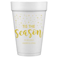 Tis The Season Styrofoam Cups