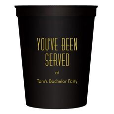 You've Been Served Stadium Cups