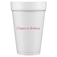 Basic Text of Your Choice Styrofoam Cups