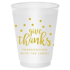 Confetti Dots Give Thanks Shatterproof Cups