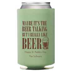 Maybe It's The Beer Talking Collapsible Koozies