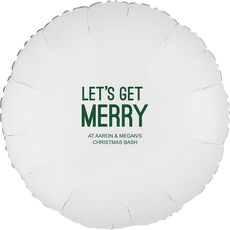 Let's Get Merry Mylar Balloons