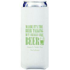 Maybe It's The Beer Talking Collapsible Slim Koozies
