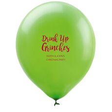 Drink Up Grinches Latex Balloons