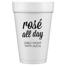 Rosé All Day Styrofoam Cups