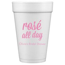 Rosé All Day Styrofoam Cups