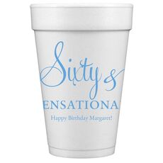 Sixty & Sensational Styrofoam Cups
