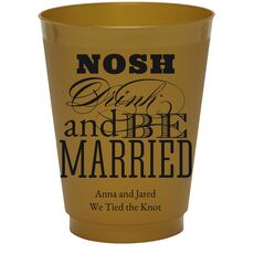 Nosh Drink and Be Married Colored Shatterproof Cups