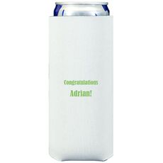 Your Choice of Text Collapsible Slim Koozies