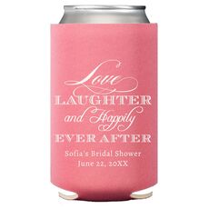 Love Laughter Ever After Collapsible Koozies