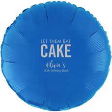 Let Them Eat Cake Mylar Balloons