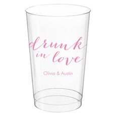 A Little Too Drunk in Love Clear Plastic Cups
