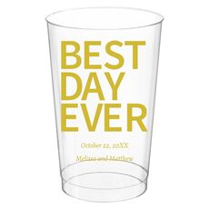 Bold Best Day Ever Clear Plastic Cups