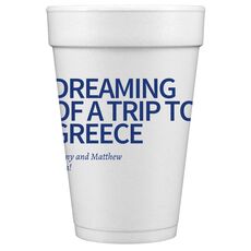 Vacation Dreams Styrofoam Cups