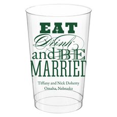 Eat Drink and Be Married Clear Plastic Cups