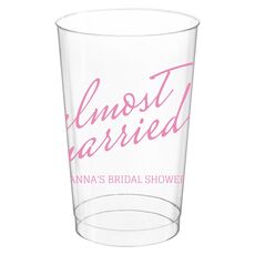 Expressive Script Almost Married Clear Plastic Cups