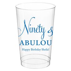 Ninety & Fabulous Clear Plastic Cups