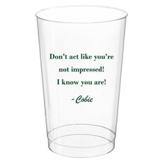 You Pick Your Text Clear Plastic Cups