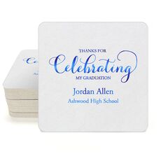 Thanks For Celebrating Any Event Square Coasters