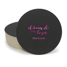 A Little Too Drunk in Love Round Coasters