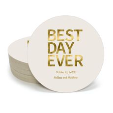 Bold Best Day Ever Round Coasters