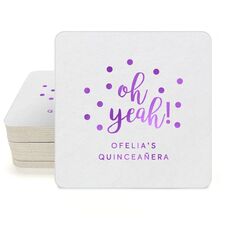 Confetti Dots Oh Yeah! Square Coasters