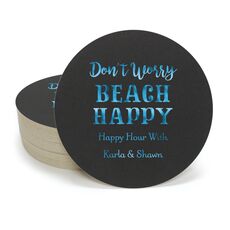 Don't Worry Beach Happy Round Coasters