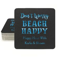 Don't Worry Beach Happy Square Coasters