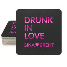 Drunk In Love Square Coasters