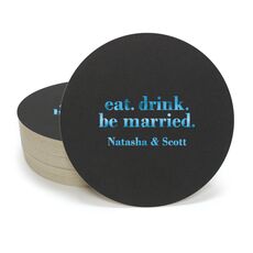 Eat Drink Be Married Round Coasters