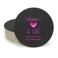 Love is Love Round Coasters