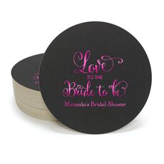 Love To The Bride To Be Round Coasters