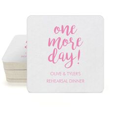One More Day Square Coasters