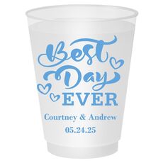 The Best Day Ever Shatterproof Cups