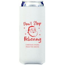 Don't Stop Believing Collapsible Slim Koozies