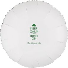 Keep Calm and Irish On Mylar Balloons