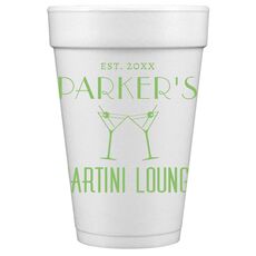 Martini Lounge Styrofoam Cups