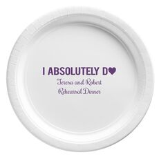 I Absolutely Do Paper Plates