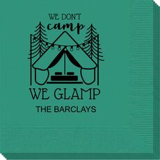 We Don't Camp We Glamp Napkins