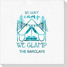 We Don't Camp We Glamp Deville Napkins