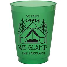 We Don't Camp We Glamp Colored Shatterproof Cups