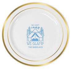 We Don't Camp We Glamp Premium Banded Plastic Plates