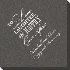 To Love Laughter Happily Ever After Linen Like Napkins