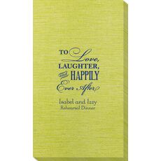 To Love Laughter Happily Ever After Bamboo Luxe Guest Towels