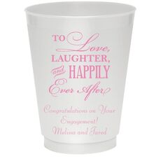 To Love Laughter Happily Ever After Colored Shatterproof Cups