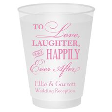 To Love Laughter Happily Ever After Shatterproof Cups