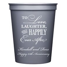 To Love Laughter Happily Ever After Stadium Cups