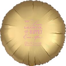 To Love Laughter Happily Ever After Mylar Balloons